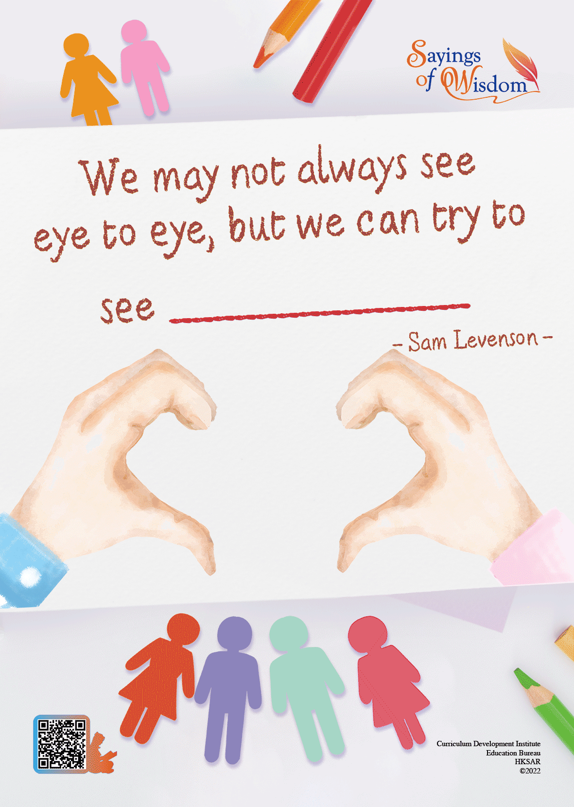 We may not always see eye to eye, but we can try to see heart to heart.
